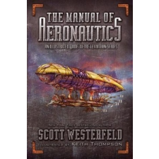  The Manual of Aeronautics – Scott Westerfeld,Keith Thompson idegen nyelvű könyv