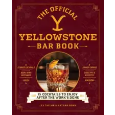  The Official Yellowstone Bar Book – Nathan Gurr idegen nyelvű könyv