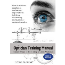  The Optician Training Manual 2nd Edition – David S McCleary idegen nyelvű könyv