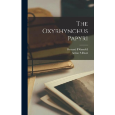 The Oxyrhynchus Papyri – Arthur S. Hunt idegen nyelvű könyv