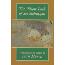  The Pillow Book of SEI Shonagon – SEI,Sei Shonagon,Ivan Morris idegen nyelvű könyv