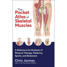  The Pocket Atlas of Skeletal Muscles – Chris Jarmey idegen nyelvű könyv