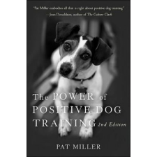  The Power of Positive Dog Training – Pat Miller idegen nyelvű könyv