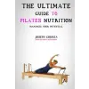  The Ultimate Guide to Pilates Nutrition: Maximize Your Potential – Correa (Certified Sports Nutritionist)