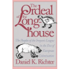 The University of North Carolina Press Ordeal of the Longhouse | Daniel K. Richter