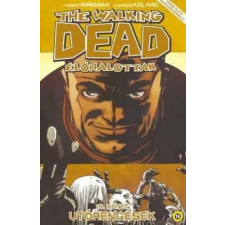  - The Walking Dead - Élőhalottak 18. - Utórengések regény