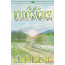 The Way to Happiness Foundation International Az út a boldogsághoz életmód, egészség