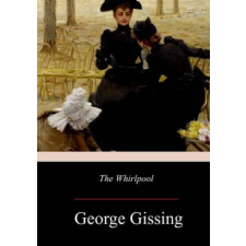  The Whirlpool – George Gissing idegen nyelvű könyv