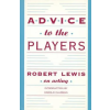Theatre Communications Group Advice to the Players | Robert Lewis
