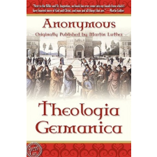  Theologica Germanica – Anonymous Anonymous idegen nyelvű könyv