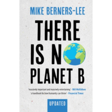  There Is No Planet B – Mike Berners-Lee idegen nyelvű könyv