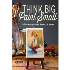  Think Big Paint Small – Joyce Washor idegen nyelvű könyv