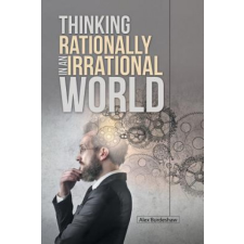  Thinking Rationally in an Irrational World – ALEX BURDESHAW idegen nyelvű könyv
