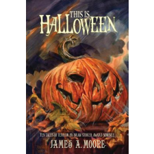  This is Halloween – James A Moore idegen nyelvű könyv