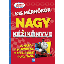  - Thomas. Kis mérnökök nagy kézikönyve - Vonatok felépítése, működése és javítása gyermek- és ifjúsági könyv