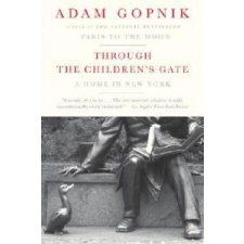 Through the Children's Gate – Adam Gopnik idegen nyelvű könyv
