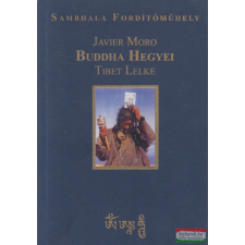 Tibetet Segítő Társaság, Sambhala Tibet Központ, Bódhiszattva Kiadó Fordítóműhely Buddha hegyei vallás