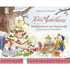 Tilda Apfelkern. Weihnachtszeit im Winterwald – Andreas H. Schmachtl naptár, kalendárium