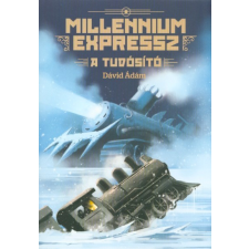 Tilos az Á Könyvek A tudósító /Millennium Expressz 3. regény