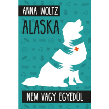 Tilos az Á Könyvek Alaska - Nem vagy egyedül gyermek- és ifjúsági könyv