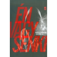 Tilos az Á Könyvek Én vagy senki regény