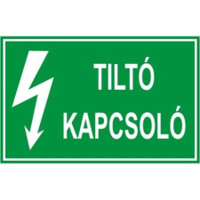  Tiltó kapcsoló! - öntapadó, 160*240mm információs tábla, állvány