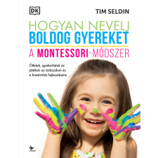 Tim Seldin - Hogyan nevelj boldog gyereket egyéb könyv