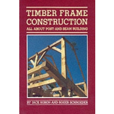  Timber Frame Construction – Roger Schroeder idegen nyelvű könyv