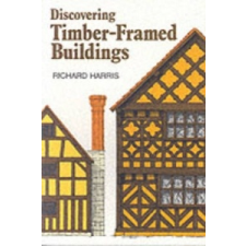 Timber-framed Buildings – Richard Harris idegen nyelvű könyv