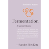 Timber Press (OR) Fermentation | KATZ SANDOR ELLIX
