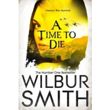  Time to Die – Wilbur Smith idegen nyelvű könyv