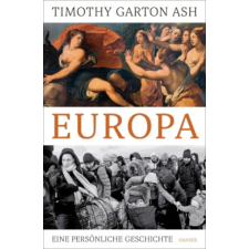  Timothy Garton Ash,Andreas Wirthensohn - Europa – Timothy Garton Ash,Andreas Wirthensohn idegen nyelvű könyv