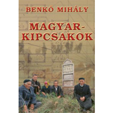 Timp Kiadó Benkő Mihály - Magyar-kipcsakok művészet