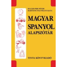 Tinta BALÁZS-PIRI PÉTER, BADITZNÉ PÁLVÖLGYI KA - MAGYAR-SPANYOL ALAPSZÓTÁR nyelvkönyv, szótár