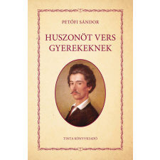 Tinta Könyvkiadó Huszonöt vers gyerekeknek irodalom