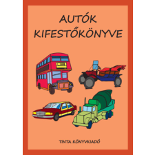 TINTA KÖNYVKIADÓ KFT. Autók kifestőkönyve gyermek- és ifjúsági könyv