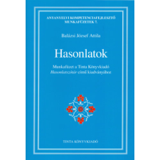 TINTA KÖNYVKIADÓ KFT. Hasonlatok - Munkafüzet a Tinta Könyvkiadó Hasonlatszótár című kiadványához tankönyv