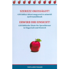 Tinta Könyvkiadó Szerezz okosságot! - 630 bibliai idézet magyarul és németül nyelvtanulóknak vallás