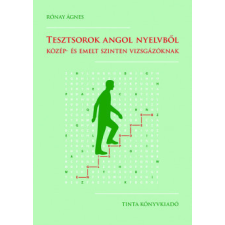 Tinta Könyvkiadó Tesztsorok angol nyelvből - Közép- és emelt szinten vizsgázóknak nyelvkönyv, szótár