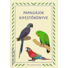 Tinta Papagájok kifestőkönyve - Gáspár Nikolett Anna egyéb könyv