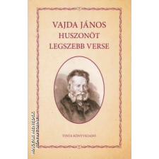 Tinta Vajda János huszonöt legszebb verse - Kiss Bernadett szerk. egyéb könyv