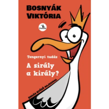 Tintató Kiadó A sirály a király? | Bosnyák Viktória egyéb könyv