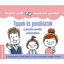 Tippek és gondolatok - a pozitív nevelés szellemében életmód, egészség