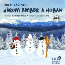 Titis Kft. Három ember a hóban - Hangoskönyv - CD MP3 hangoskönyv