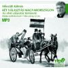 Titis Kft. Két választás Magyarországon - Az első választás története - Hangoskönyv MP3 - CD-ROM