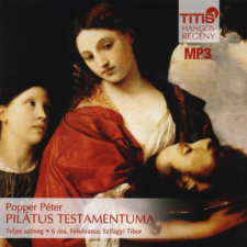Titis Kft. Pilátus testamentuma - Hangoskönyv MP3 - Előadó: Szilágyi Tibor - CD MP3 hangoskönyv