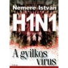 TKK Kereskedelmi Kft. H1N1 - A gyilkos vírus