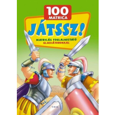 TKK Kereskedelmi Kft. Játssz! Matricás foglalkoztató - Gladiátorokkal hobbi, szabadidő