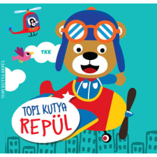 TKK Kereskedelmi Kft. - Topi kutya repül egyéb könyv