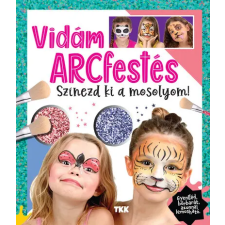 TKK Kereskedelmi Kft. - Vidám arcfestés gyermek- és ifjúsági könyv